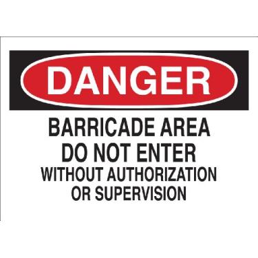 Imagem de Brady Placa de admissão de plástico 22076, 25,4 cm x 35,5 cm, legenda "Barricade Area Do Not Enter Without Authorization Or Supervision"