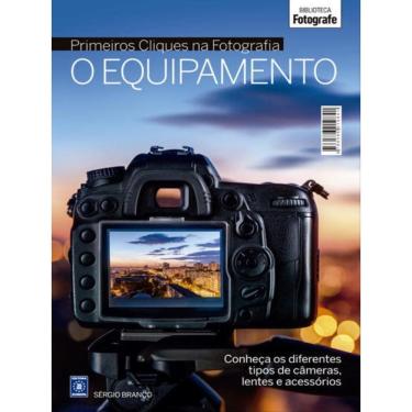 Imagem de Coleção Primeiros Cliques Na Fotografia - O Equipamento