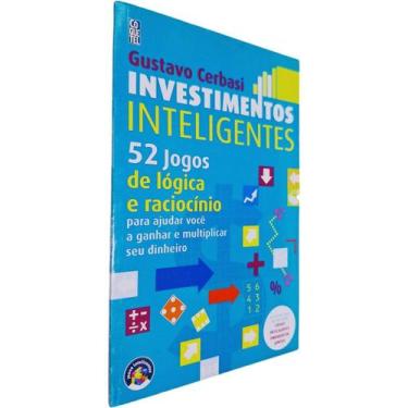Imagem de Investimentos Inteligentes: 52 jogos de lógica e raciocínio para ajuda