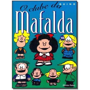 Imagem de Mafalda - o clube da mafalda 10 - MARTINS FONTES - MARTINS EDITORA, 3