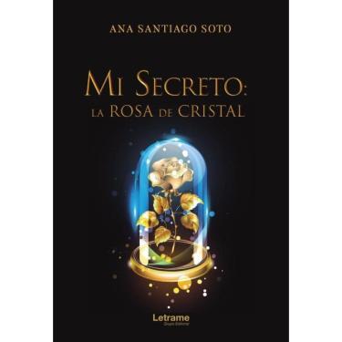 Imagem de Mi secreto: la rosa de cristal - Espanhol