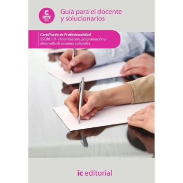 Imagem de Dinamización, programación y desarrollo de acciones culturales. SSCB0110 - Guía para el docente y so
