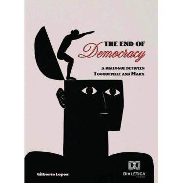 Imagem de The End of Democracy - Inglês
