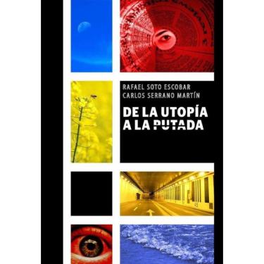 Imagem de De la utopía a la putada  - Espanhol