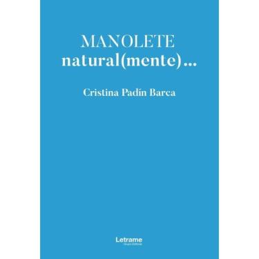 Imagem de Manolete, natural(mente)-Espanhol