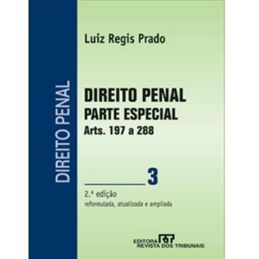 Imagem de Direito Penal 3 - Parte Especial Arts.197 a 288 - REVISTA DOS TRIBUNAI