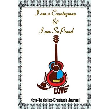Imagem de I am a Countryman & I am So Proud,Note-To do list-Gratitude Journal: inspirational pad for list makers wanting to organize their plans,notepad with ... future ideas, thougts...for men-women- teens