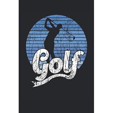 Imagem de Golf Spieler Golfen Retro Graphic Pattern Geschenk für Golfer: NOTIZBUCH - Lustiges Golf Liebe Ballsport Sport, Retro Geschenkidee - A5 (6x9) - 120 ... Sketch, Planer, Geburtstag, Gedanken, Idee