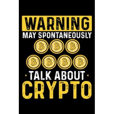 Imagem de Talk about crypto: Dot Grid Jounal ToDo Exercise Book or Diary 6" x 9" (15.24 x 22.86 cm) 120 pages