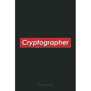 Imagem de Best Cryptographer Gift For Cryptography Experts - Crypto Notebook: Transaction Log Ledger, Air Drop Tracker, Passwords Book for New and Experienced Traders 6x9 110 Page Gift Journal