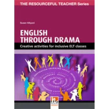 Imagem de English Through Drama - The Resourceful Teacher Series