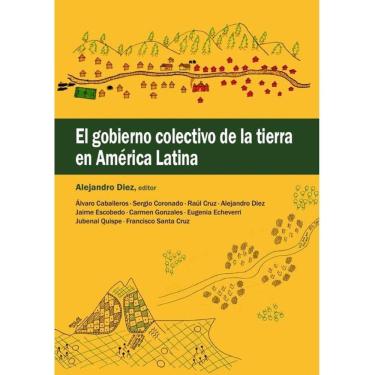 Imagem de El gobierno colectivo de la tierra en América Latina - Espanhol