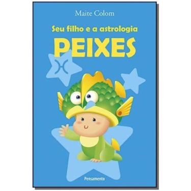 Imagem de Seu Filho e a Astrologia - Peixes
