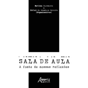 Imagem de Sala De Aula: A Fonte De Nossas Reflexoes