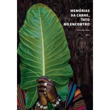 Imagem de Memórias da Carne, Tato no Encontro - URUTAU EDITORA, Sortido