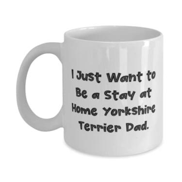 Imagem de Caneca exclusiva de cachorro Yorkshire Terrier 325 ml 443 ml, I Just Want to Be a Stay at Home Yorkshire, presentes úteis para amigos,