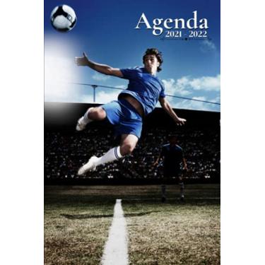 Imagem de Agenda Escolar 2021-2022: Fútbol | Agenda semanal tamaño A5 para estudiantes, profesionales y particulares - (de agosto 2021 a julio 2022)