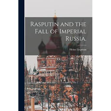 Imagem de Rasputin and the Fall of Imperial Russia.
