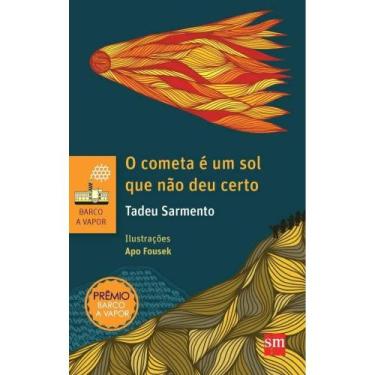Imagem de O cometa sol que nao deu certo - 02 ed. - Edições SM, 3