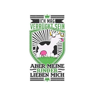Imagem de Rinder Notizbuch: Ich mag verrückt sein Aber meine Rinder lieben mich/Rinder Kuh Rinderzüchterin Landwirtin / 6x9 Zoll / 120 gepunktete Seiten Seiten