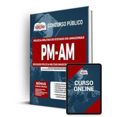 Imagem de Apostila PM-AM - Soldado Polícia Militar (Masculino e Feminino) - Apos