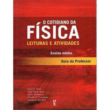 Imagem de Guia Do Professor - O Cotidiano Da Fisica Leituras E Atividades - Ensino Medio