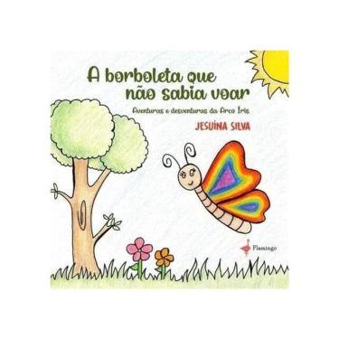 Imagem de A Borboleta Que Não Sabia Voar