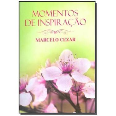Imagem de Momentos De Inspriacao - Marcelo Cezar ( Brochura - Vida & Consciencia
