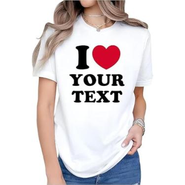 Imagem de Camiseta personalizada I Love com texto personalizado, camiseta personalizada I Heart, namorada, namorado, presente para homens e mulheres casal, Branco, 3G