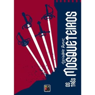 Imagem de Livro Os Três Mosqueteiros  por Alexandre Dumas - pé da letra