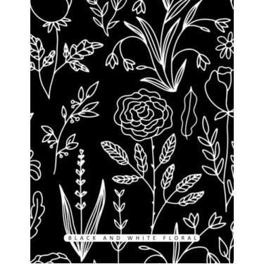 Imagem de Black and White Floral: Notebook, Journal, Planner, Logbook, Daily Notes, 8.5x11 Wide Ruled Lined 110 Pages, Perfect for Women, Girls, Teens, Ladies, Bosses, Mentors and Friends
