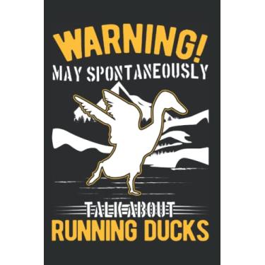 Imagem de Laufenten Notizbuch: May spontaneously talk about Running Ducks / 6x9 Zoll / 120 karierte Seiten