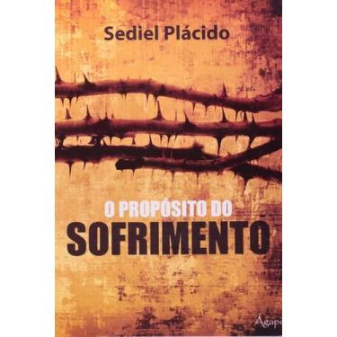 Imagem de Propósito do Sofrimento, O - AGAPE - NOVO SECULO, 3