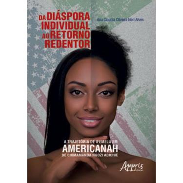 Imagem de Da Diáspora Individual Ao Retorno Redentor: Trajetória De Ifemelu Em Americanah De Chimamanda Ngozi