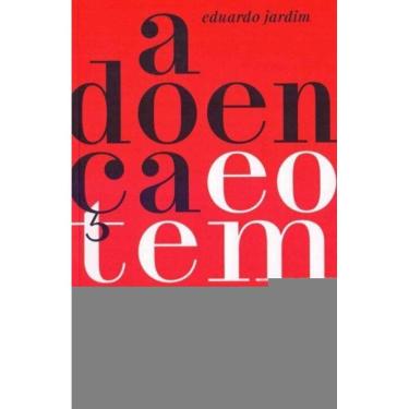 Imagem de Doença e o Tempo, A