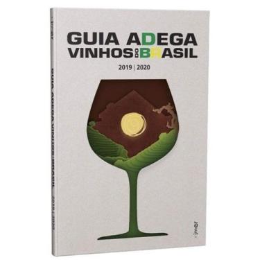 Imagem de Guia adega: vinhos do brasil 2019/2020 - INNER EDITORA