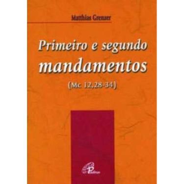 Imagem de Primeiro e Segundo Mandamentos (Mc 12,28-34)