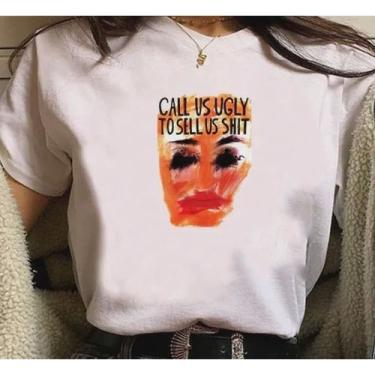 Imagem de Camisa Call Us Ugly To Sell Us Shit