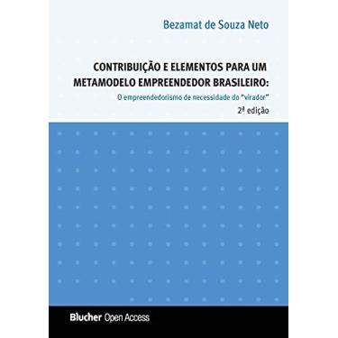 Imagem de Contribuição e Elementos Para um Metamodelo Empreendedor Brasileiro: o Empreendedorismo de Necessidade do “virador”