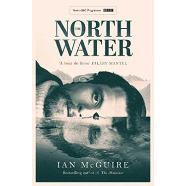 Imagem de The North Water: Ian McGuire