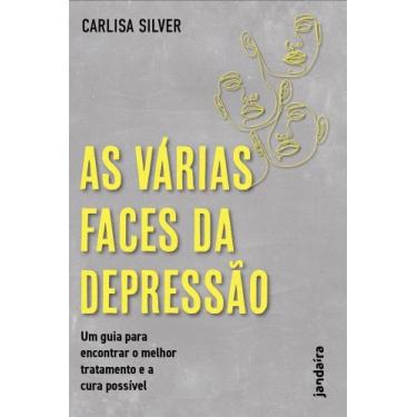 Imagem de As Várias Faces Da Depressão - Um Guia Para Encontrar O Melhor Tratame