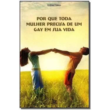 Imagem de Por Que Toda Mulher Precisa de um Gay em Sua Vida Sortido - MATRIX, So