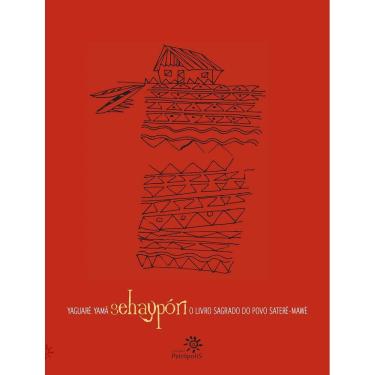 Imagem de Sehaypóri O Livro Sagrado Do Povo Saterê-Mawé
