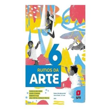 Imagem de Rumos Da Arte - 6º Ano - Fundamental II - 2ª Ed. 2024