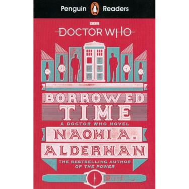 Imagem de Doctor Who: Borrowed Time - Penguin Readers - Level 5 - Book With Access Code For Audio And Digital Book