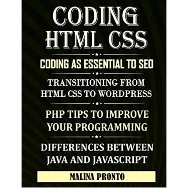Imagem de Coding & HTML CSS: Coding As Essential To SEO: Transitioning From HTML CSS To WordPress: PHP Tips To Improve Your Programming: Differences Between Java And JavaScript