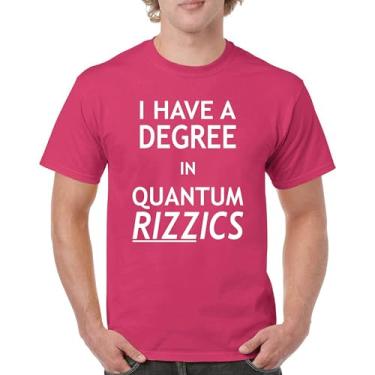Imagem de Camiseta I Have a Degree in Quantum Rizzics Charisma Pun Meme Flirting Smooth Talker Dating Confidence Camiseta masculina, Rosa choque, 5G