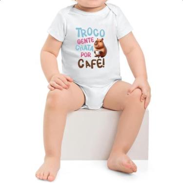 Imagem de Body intantil Cappivara troco gente chata por cafe - Alearts, G