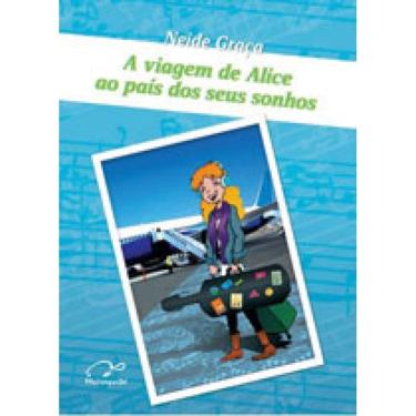 Imagem de Viagem De Alice Ao Pais Dos Seus Sonhos