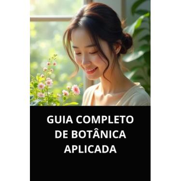 Imagem de Guia completo de botânica aplicada - DUKE EDITORA